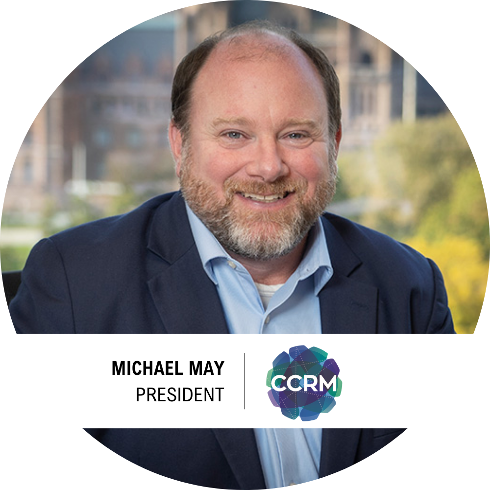 Michael May, President of CCRM